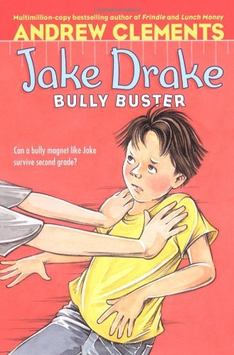 Cover for Andrew Clements · Jake Drake, Bully Buster (Paperback Book) [Reissue edition] (2007)