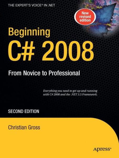 Cover for Christian Gross · Beginning C# 2008: From Novice to Professional (Paperback Book) [2nd edition] (2008)