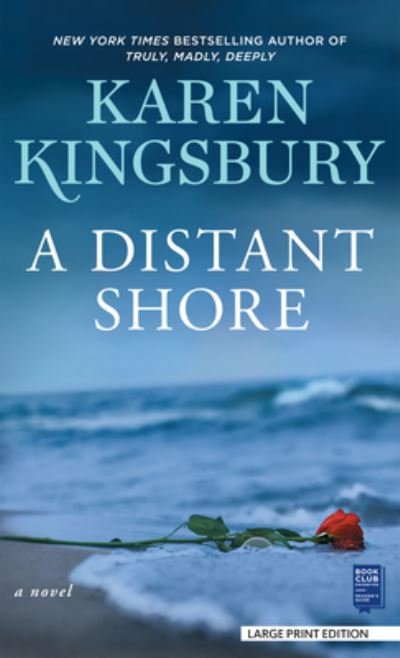Cover for Karen Kingsbury · Distant Shore (N/A) (2022)