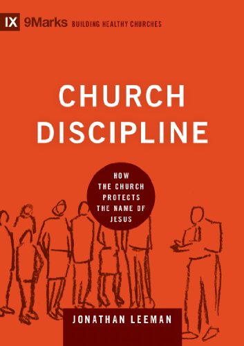 Cover for Jonathan Leeman · Church Discipline: How the Church Protects the Name of Jesus - Building Healthy Churches (Inbunden Bok) (2012)