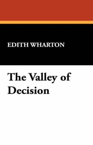 The Valley of Decision - Edith Wharton - Kirjat - Wildside Press - 9781434465337 - keskiviikko 30. huhtikuuta 2008