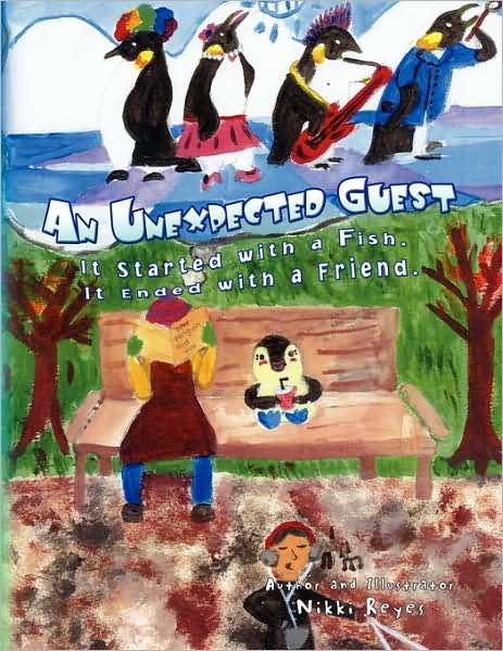 Cover for Nikki Reyes · An Unexpected Guest: It Started with a Fish. It Ended with a Friend (Paperback Book) (2009)