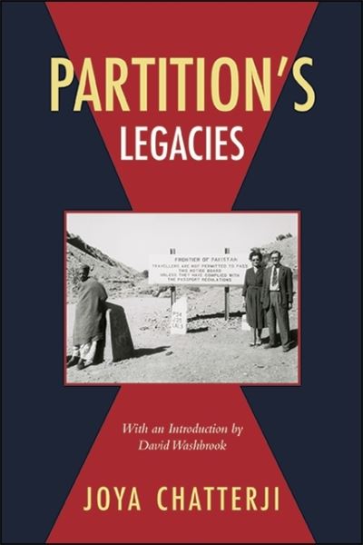 Cover for Joya Chatterji · Partition's Legacies (Inbunden Bok) (2021)