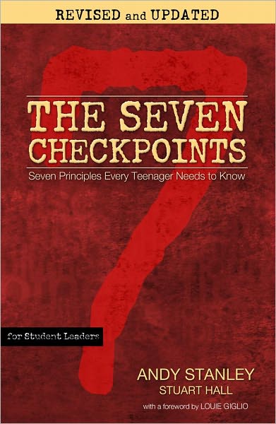 Cover for Andy Stanley · The Seven Checkpoints for Student Leaders: Seven Principles Every Teenager Needs to Know (Paperback Book) (2011)