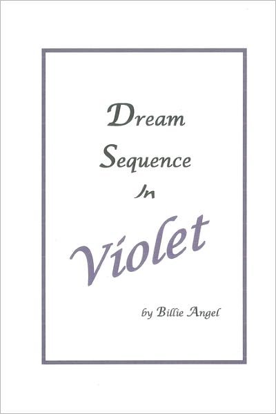 Cover for Billie Angel · Dream Sequence in Violet (Paperback Book) (2008)