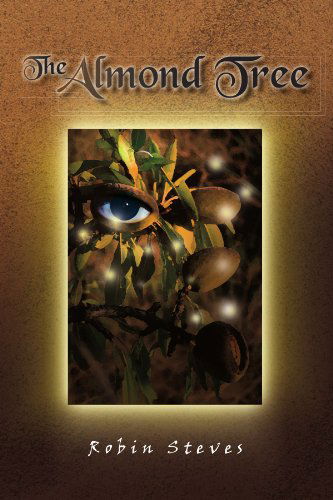 Cover for Robin Steves · The Almond Tree (Paperback Book) (2009)