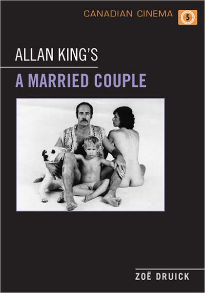 Cover for Zoe Druick · Allan King's A Married Couple - Canadian Cinema (Paperback Book) (2010)