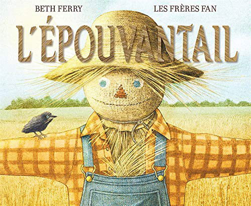 Cover for Beth Ferry · L'Épouvantail (Hardcover Book) (2020)