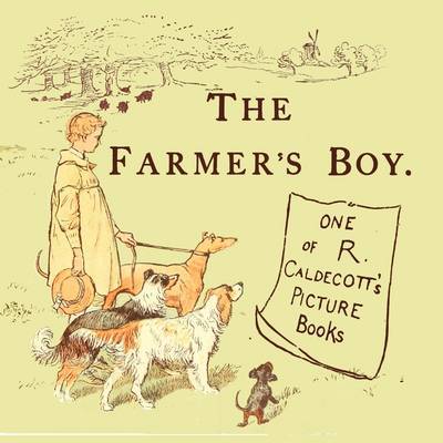 Cover for Randolph Caldecott · The Farmers Boy (Paperback Book) (2009)