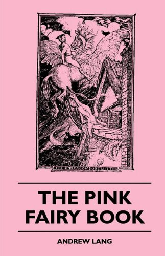 Cover for Andrew Lang · The Pink Fairy Book (Taschenbuch) (2010)