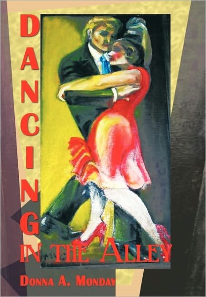Cover for Donna a Monday · Dancing in the Alley (Taschenbuch) (2010)