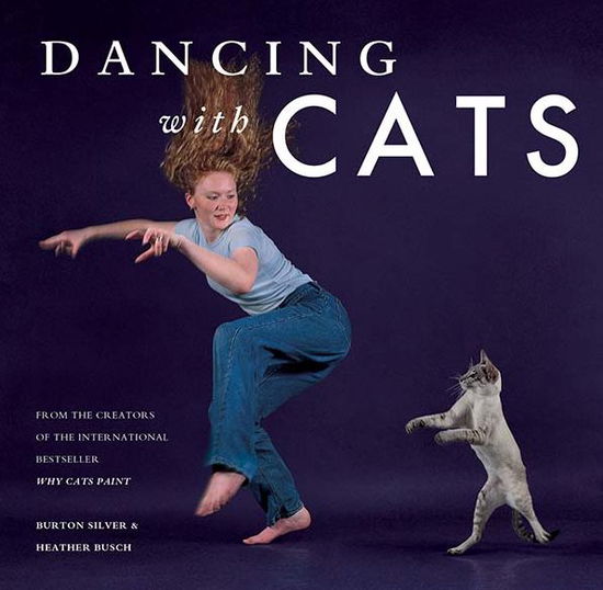 Cover for Burton Silver · Dancing with Cats (Hardcover Book) (2014)