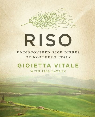 Cover for Gioietta Vitale · Riso: Undiscovered Rice Dishes of Northern Italy (Paperback Book) (2012)