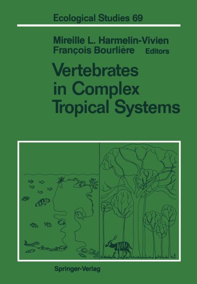 Cover for Mireille L Harmelin-vivien · Vertebrates in Complex Tropical Systems - Ecological Studies (Paperback Book) [Softcover reprint of the original 1st ed. 1989 edition] (2011)