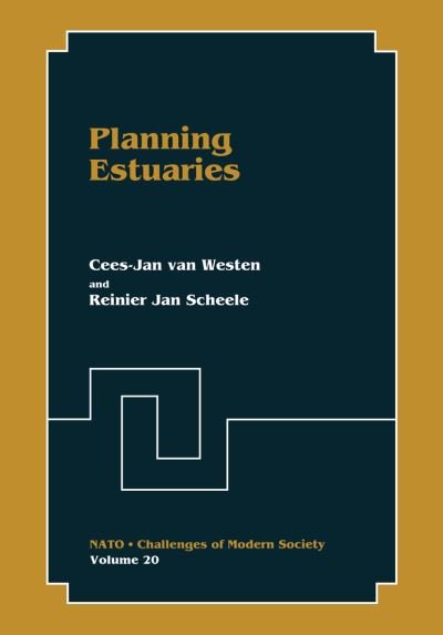 Cover for Cees-jan Van Westen · Planning Estuaries - Nato Challenges of Modern Society (Paperback Book) [Softcover reprint of the original 1st ed. 1996 edition] (2011)