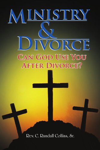Cover for Rev. C. Collins · Ministry &amp; Divorce: Can God Use You After Divorce? (Paperback Book) (2011)