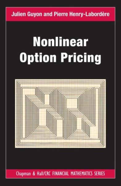 Cover for Julien Guyon · Nonlinear Option Pricing - Chapman and Hall / CRC Financial Mathematics Series (Hardcover Book) (2013)