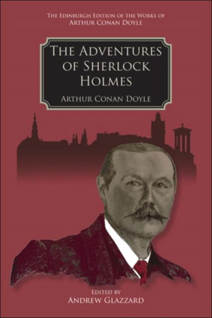 Cover for Arthur Conan Doyle · The Adventures of Sherlock Holmes - The Edinburgh Edition of the Works of Arthur Conan Doyle (Inbunden Bok) (2024)