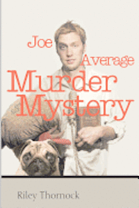 Cover for Riley Dan Thornock · Joe Average Murder Mystery (Taschenbuch) (2012)