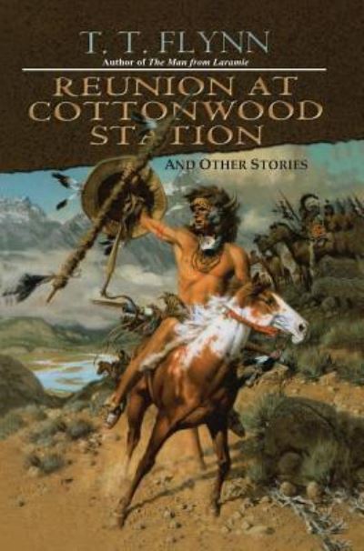 Cover for T. T. Flynn · Reunion at Cottonwood Station (Paperback Book) (2013)