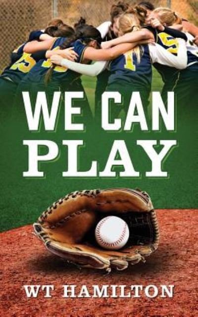 Cover for WT Hamilton · We Can Play (Paperback Book) (2018)