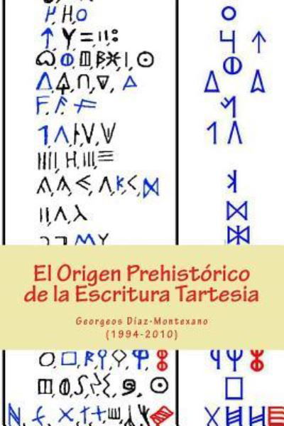 Cover for Georgeos Diaz-Montexano · El Origen Prehistorico de la Escritura Tartesia (Paperback Book) (2010)