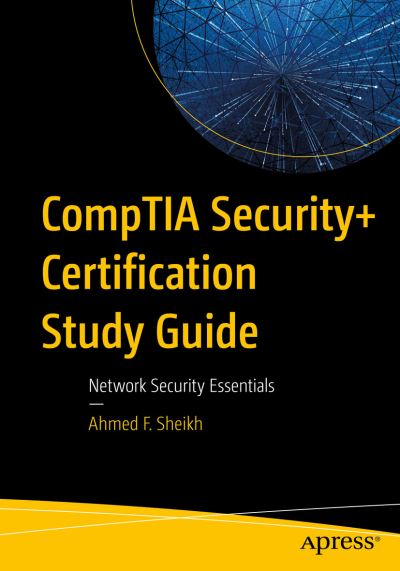 Cover for Ahmed F. Sheikh · CompTIA Security+ Certification Study Guide: Network Security Essentials (Paperback Book) [1st edition] (2020)