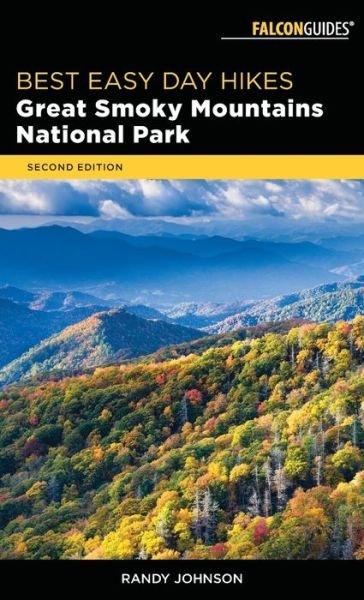 Cover for Randy Johnson · Best Easy Day Hikes Great Smoky Mountains National Park - Best Easy Day Hikes Series (Taschenbuch) [2nd edition] (2018)