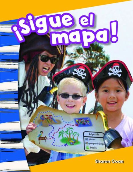 Cover for Sharon Coan · Sigue El Mapa! (Follow That Map!) (Kindergarten) (Paperback Book) (2015)