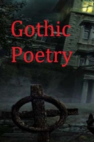 Cover for Ligia Wahya Isdzanii · Gothic Poetry (Paperback Book) (2014)