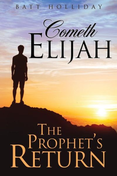 Cover for Batt Holliday · Cometh Elijah (Paperback Book) (2015)