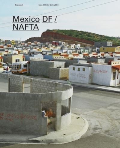 Cover for Scapegoatsays · Mexico DF / NAFTA (Paperback Book) (2014)