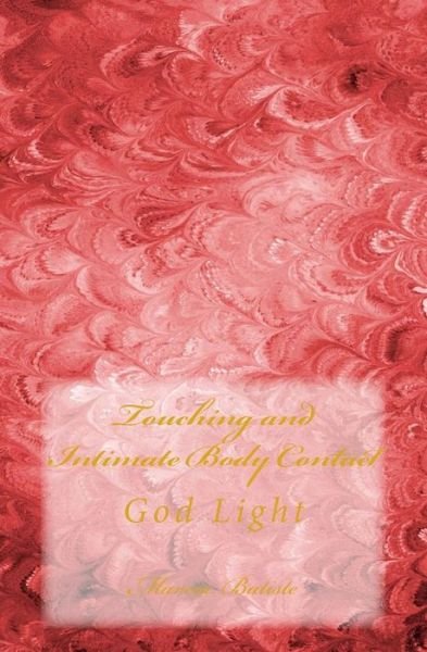 Cover for Marcia Batiste · Touching and Intimate Body Contact (Paperback Bog) (2014)