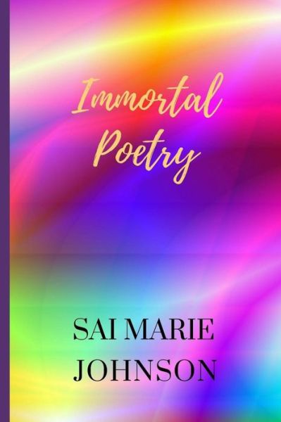 Cover for Sai Marie Johnson · Immortal Poetry (Pocketbok) (2014)