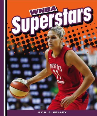 Cover for K C Kelley · WNBA Superstars (Hardcover Book) (2020)