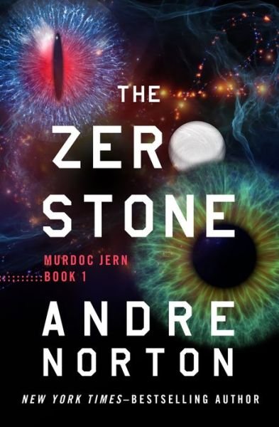 Cover for Andre Norton · The Zero Stone - Murdoc Jern (Hardcover Book) (2023)