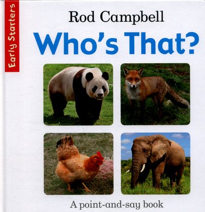 Cover for Rod Campbell · Who's That? - Early Starters (Board book) [Main Market Ed. edition] (2016)