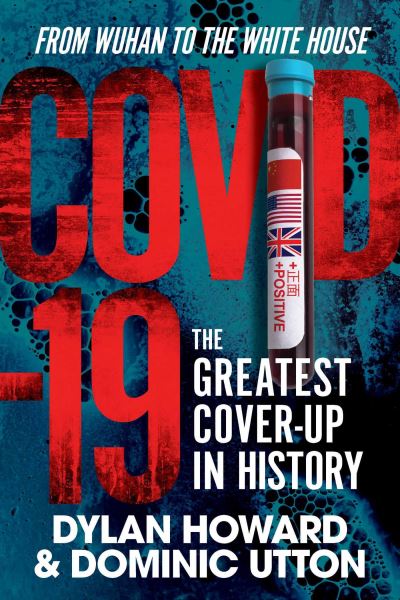 Cover for Dylan Howard · COVID-19: The Greatest Cover-Up in History—From Wuhan to the White House - Front Page Detectives (Inbunden Bok) (2021)