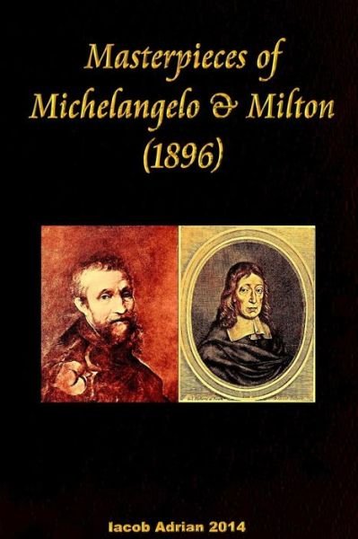 Cover for Iacob Adrian · Masterpieces of Michelangelo &amp; Milton (1896) (Pocketbok) (2015)