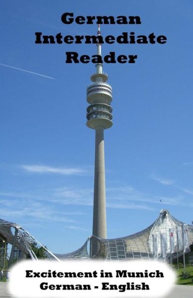 Cover for Brian Smith · German Intermediate Reader: Excitement in Munich (Paperback Book) (2015)