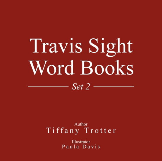 Cover for Tiffany Trotter · Travis Sight Word Books (Paperback Book) (2016)