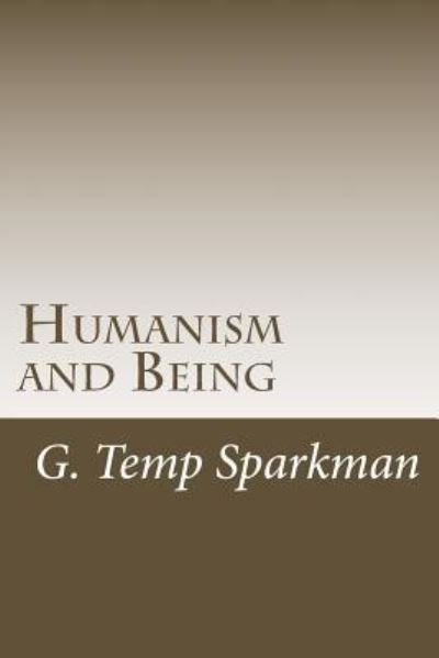 Cover for G Temp Sparkman · Humanism and Being (Paperback Book) (2015)