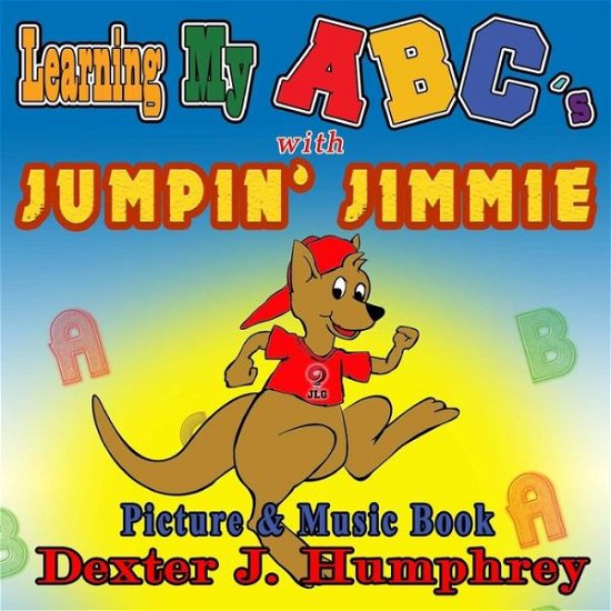 Cover for Dexter Humphrey · Learning My ABC's Picture &amp; Music Book (Pocketbok) (2015)