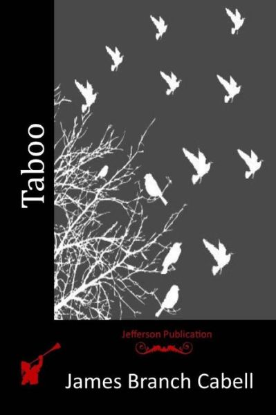 Taboo - James Branch Cabell - Books - Createspace - 9781517104337 - August 28, 2015