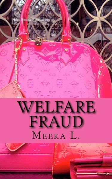 Cover for Meeka L · Welfare Fraud (Pocketbok) (2016)