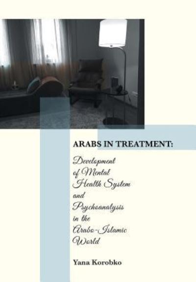 Cover for Yana Korobko · Arabs in Treatment (Hardcover Book) (2016)