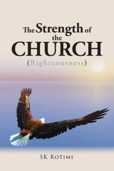 Cover for Sk Rotimi · The Strength of the Church (Paperback Book) (2017)