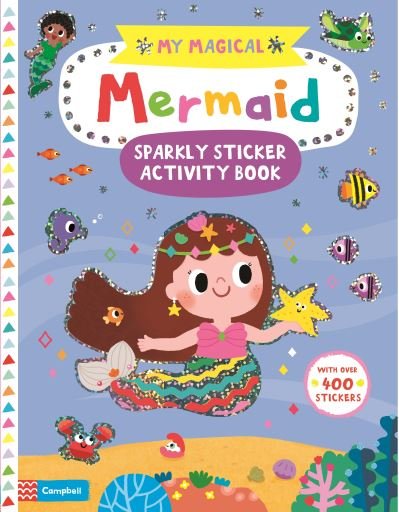 Cover for Campbell Books · My Magical Mermaid Sparkly Sticker Activity Book - My Magical (Paperback Bog) (2019)