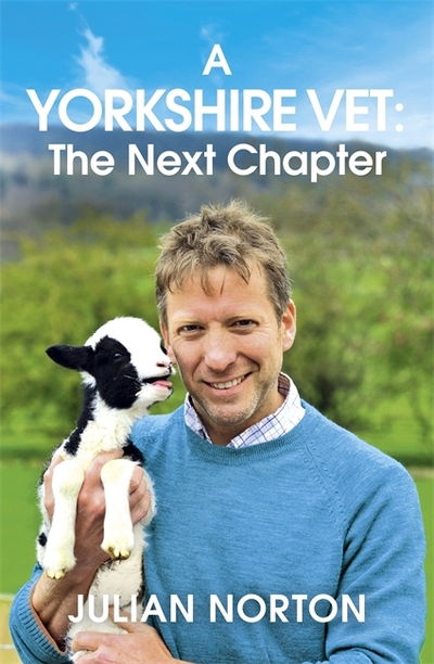 Cover for Julian Norton · A Yorkshire Vet: The Next Chapter (Hardcover Book) (2020)