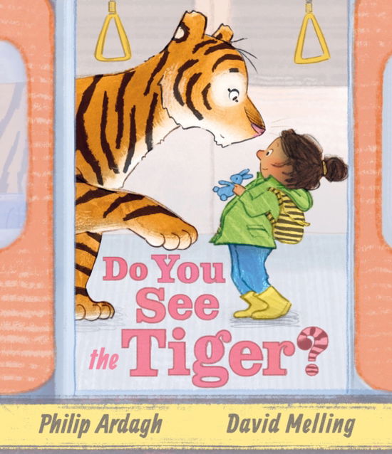 Cover for Philip Ardagh · Do You See the Tiger?: by Roald Dahl Funny Prize-winner, Philip Ardagh, and 5-million copy bestselling Hugless Douglas creator, David Melling (Hardcover Book) (2025)